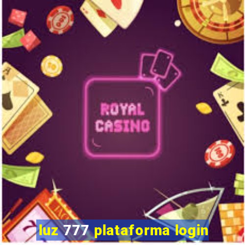 luz 777 plataforma login